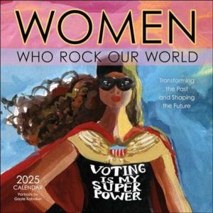 Women Who Rock Our World 2025 Wall Calendar - Voting Is My Superpower