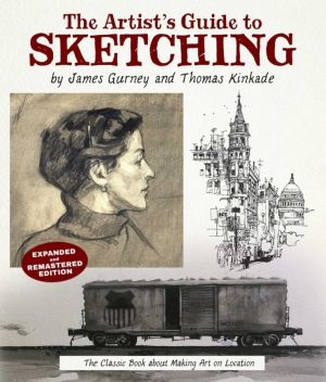 ArtistÔÇÖs Guide to Sketching - The Classic Book about Making Art on Locati