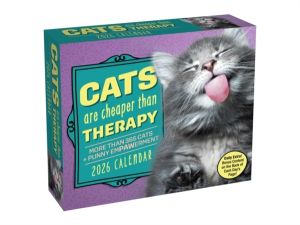 Cats Are Cheaper Than Therapy 2026 Day-to-Day Calendar - More Than 365 Cats