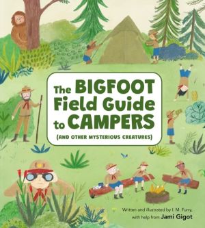 Bigfoot Field Guide to Campers - And Other Mysterious Creatures