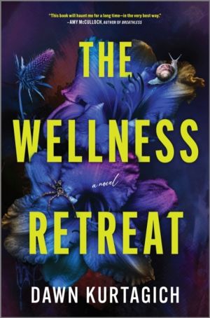 Wellness Retreat - A Novel