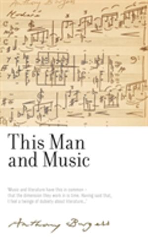 This Man and Music - By Anthony Burgess