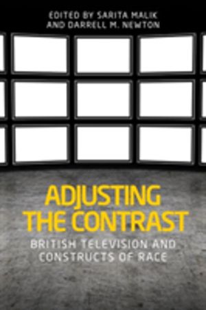 Adjusting the Contrast - British Television and Constructs of Race