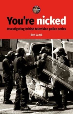 YouÔÇÖre nicked - Investigating British television police series