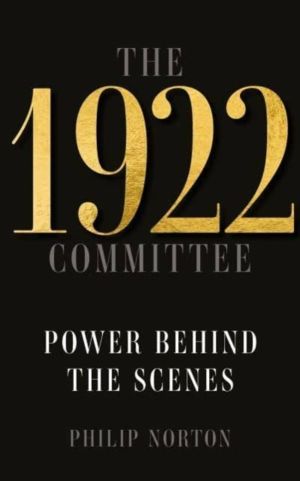1922 Committee - Power Behind the Scenes