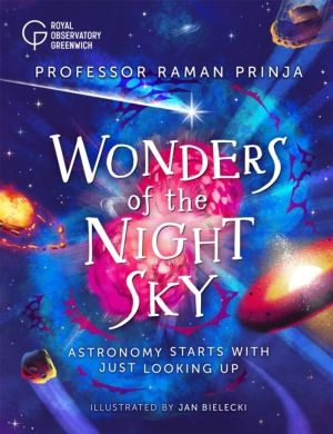 Wonders of the Night Sky - Astronomy starts with just looking up (published