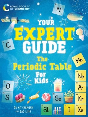 Your Expert Guide: The Periodic Table for Kids - published in partnership w