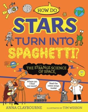 Strange Science: How do Stars Turn into Spaghetti? The Strange Science of S