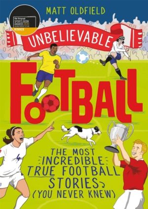 The Most Incredible True Football Stories (You Never Knew) - Winner of the