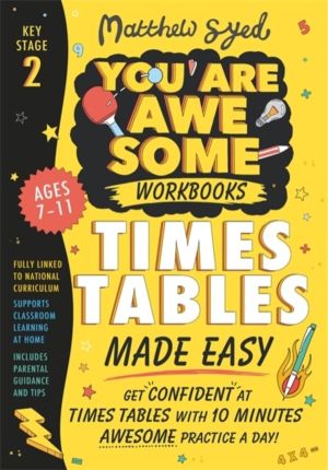 Times Tables Made Easy: Get confident at times tables with 10 minutes' awes