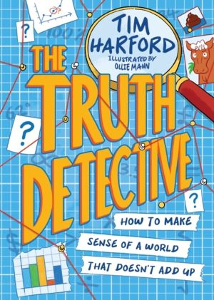 Truth Detective - How to make sense of a world that doesn't add up