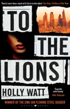 To The Lions - Winner of the 2019 CWA Ian Fleming Steel Dagger Award
