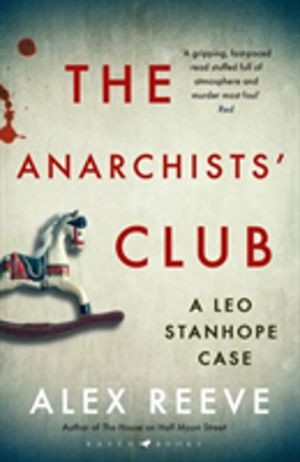 Anarchists' Club - A Leo Stanhope Case