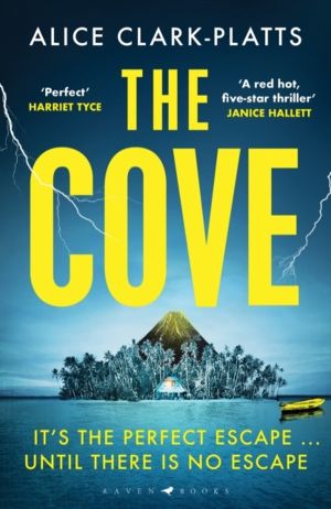 Cove - 'A red-hot five-star thriller' Janice Hallett