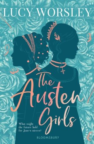 Austen Girls - the life of Jane Austen as you've never seen it before, from