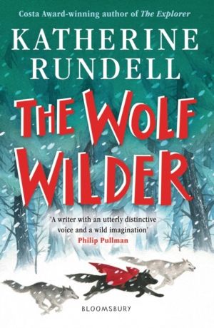 Wolf Wilder - From the author of the internationally bestselling phenomenon