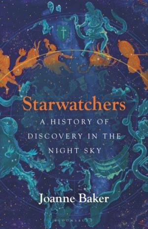 Starwatchers - A History of Discovery in the Night Sky