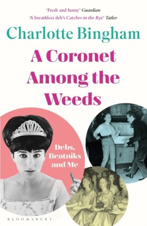 Coronet Among the Weeds - The internationally bestselling, deliciously funn