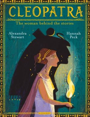 Cleopatra - The Woman Behind the Stories - the perfect gift for curious kid