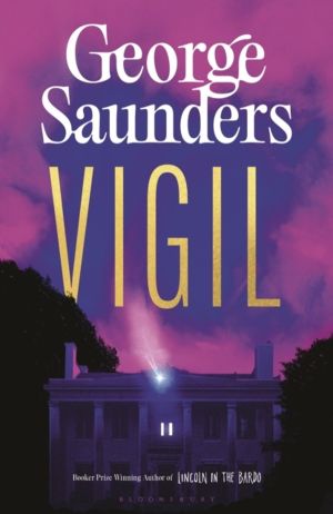 Vigil - From the Booker Prize-winning author of ÔÇÿLincoln in the BardoÔÇÖ