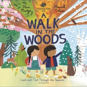 Woodland Trust A Walk in the Woods - A Changing Seasons Story