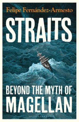Straits - Beyond the Myth of Magellan