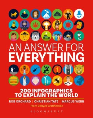 Answer for Everything - 200 Infographics to Explain the World