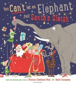 You Can't Let an Elephant Pull Santa's Sleigh - A hilarious story of Christ