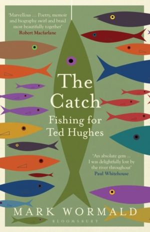 Catch - Fishing for Ted Hughes
