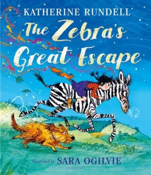 Zebra's Great Escape - From the bestselling author of the Impossible Creatu