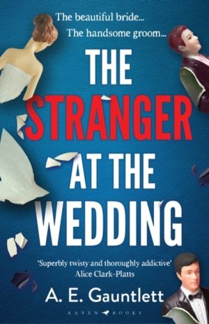 Stranger at the Wedding - The most twisted thriller of the year