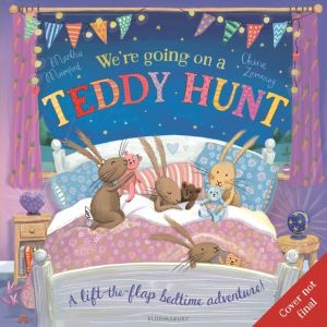 We're Going on a Teddy Hunt - A Bedtime Lift-the-Flap Adventure (The Bunnie