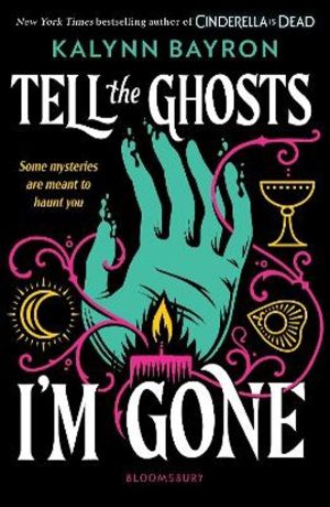 Tell the Ghosts I'm Gone