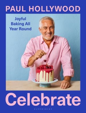 Celebrate - Joyful Baking All Year Round