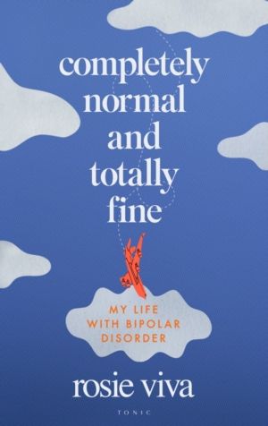 Completely Normal and Totally Fine - The Highs, Lows and In-Betweens of Liv