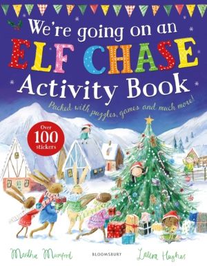 We're Going on an Elf Chase Activity Book - (The Bunnies of Hoppity Hill)