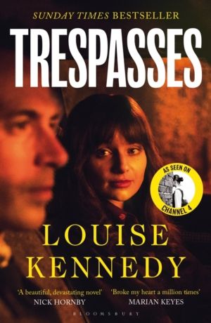 Trespasses - The most beautiful, devastating love story youÔÇÖll read this