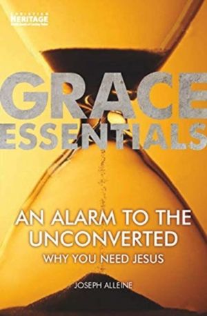 Alarm to the Unconverted - Why You Need Jesus