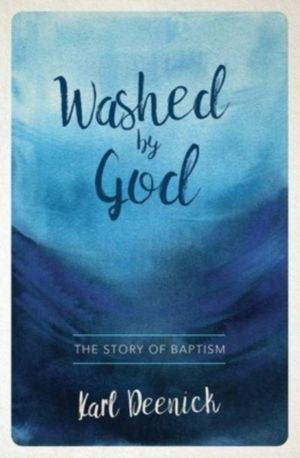 Washed By God - The Story of Baptism