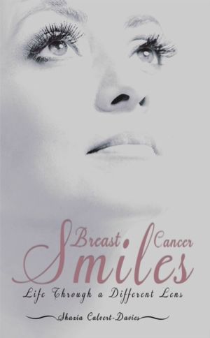 Breast Cancer Smiles - Life Through a Different Lens