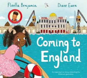 Coming to England - An Inspiring True Story Celebrating the Windrush Genera