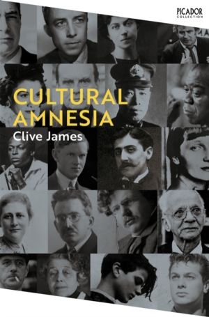 Cultural Amnesia - Notes in the Margin of My Time