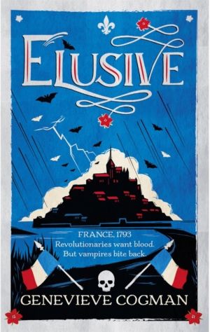 Elusive - An electrifying tale of magic and vampires in Revolutionary Franc
