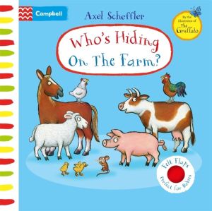 Who's Hiding On The Farm? - A Felt Flaps Book