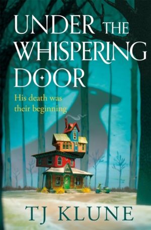 Under the Whispering Door - A cosy fantasy about how to embrace life - and