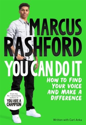 You Can Do It - How to Find Your Voice and Make a Difference