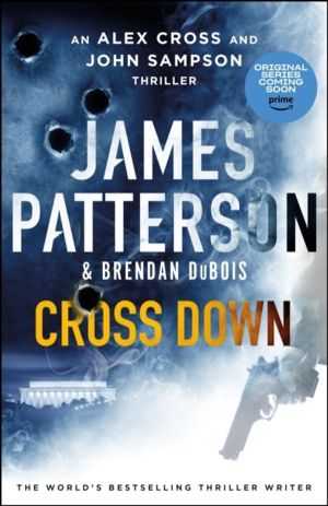 Cross Down - The Sunday Times bestselling thriller