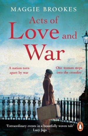 Acts of Love and War - A nation torn apart by war. One woman steps into the