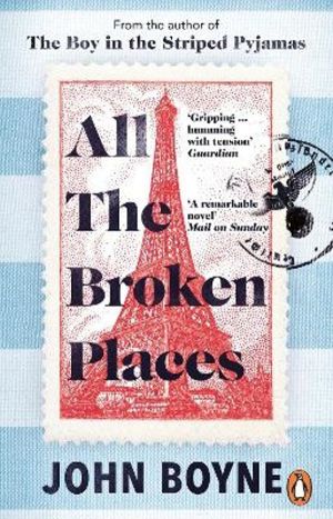 All The Broken Places - The Sequel to The Boy In The Striped Pyjamas