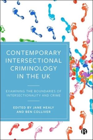 Contemporary Intersectional Criminology in the UK - Examining the Boundarie